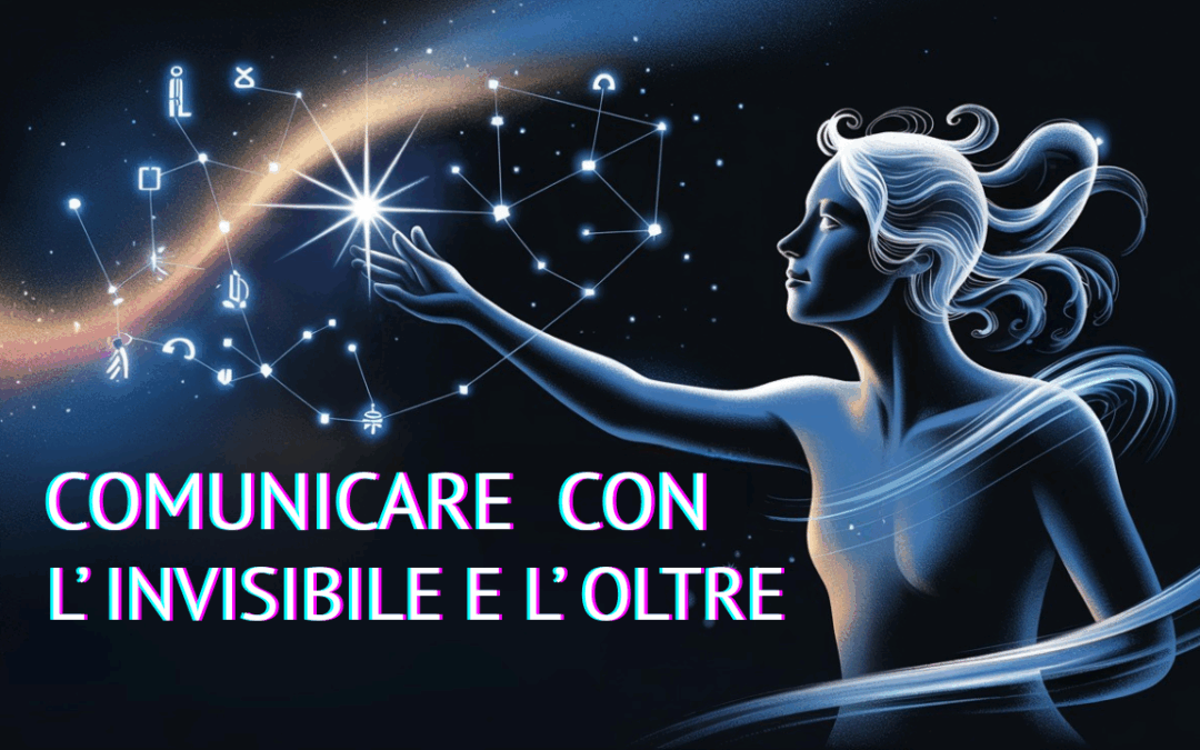 Comunicare con l'invisibile